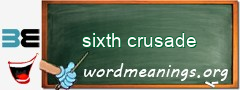 WordMeaning blackboard for sixth crusade